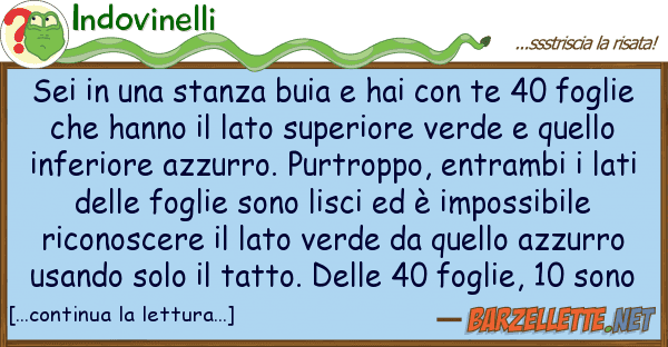 Indovinelli sei stanza buia hai te 40 f