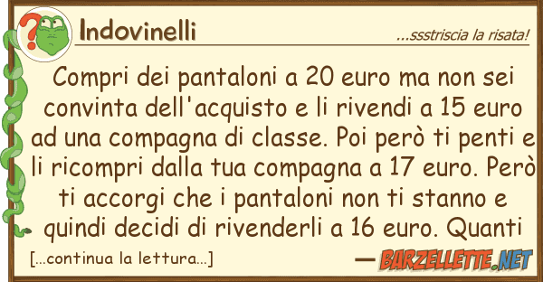 Indovinelli compri pantaloni 20 euro