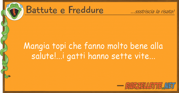 Battute e Freddure mangia topi fanno molto bene sa