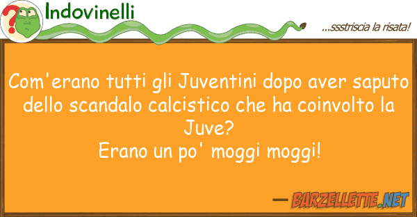 Indovinelli com'erano juventini dopo aver
