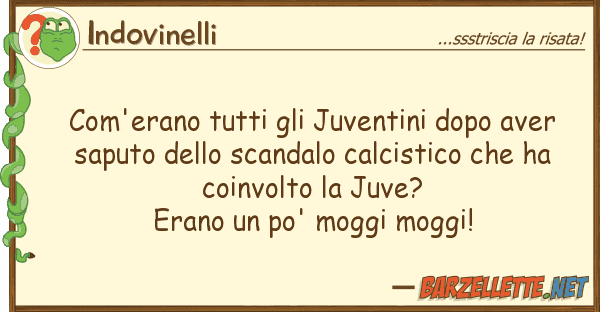 Indovinelli com'erano juventini dopo aver