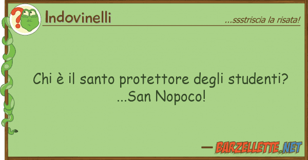 Indovinelli è santo protettore student