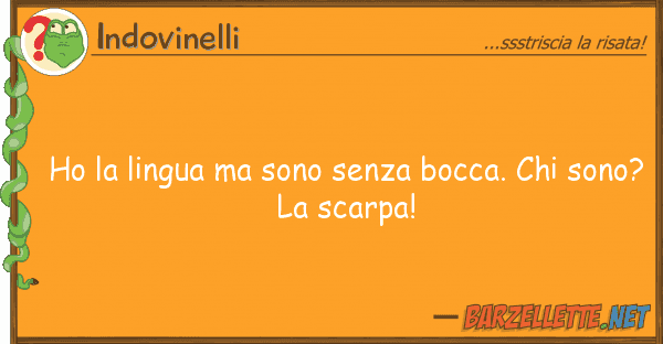 Indovinelli ho lingua sono senza bocca. so