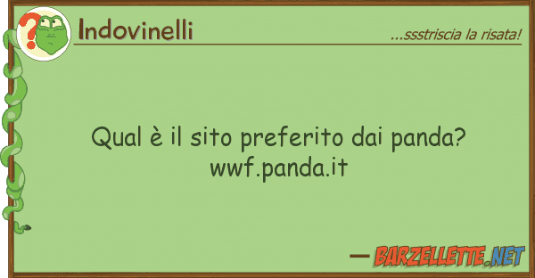 Indovinelli qual è sito preferito panda? ww