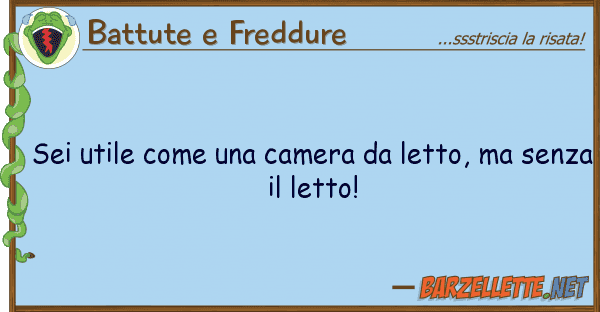 Battute e Freddure sei utile camera letto, s
