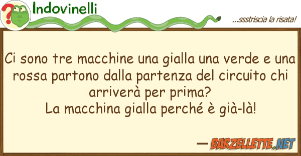 Indovinelli sono tre macchine gialla verd