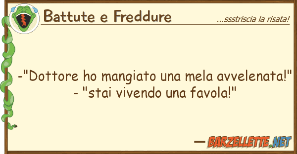 Battute e Freddure -"dottore ho mangiato mela avvelenat