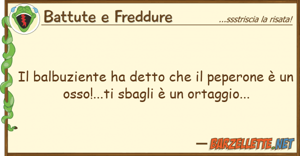 Battute e Freddure balbuziente ha detto peperone