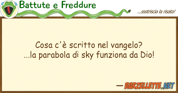 Battute e Freddure cosa c'è scritto vangelo?...la para