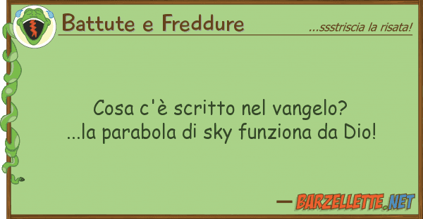 Battute e Freddure cosa c'è scritto vangelo?...la para