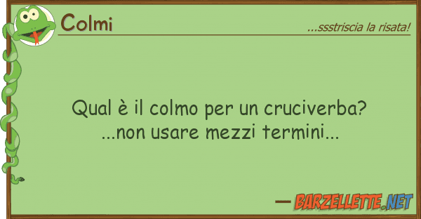 Colmi qual è colmo cruciverba? ...n