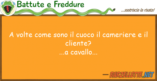 Battute e Freddure volte sono cuoco cameriere
