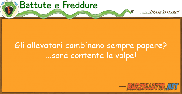 Battute e Freddure allevatori combinano sempre papere?.