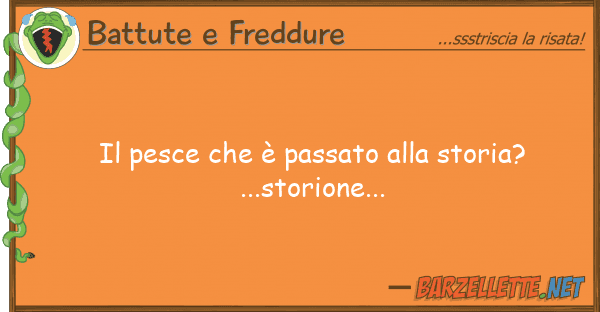 Battute e Freddure pesce è passato storia?...s