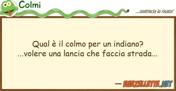 Colmi qual è colmo indiano?...voler