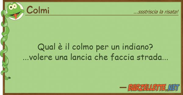 Colmi qual è colmo indiano?...voler