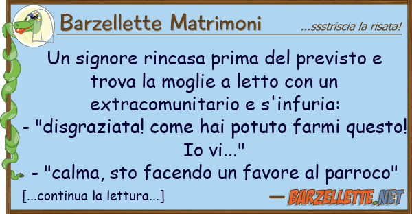 Barzellette Matrimoni signore rincasa prima previsto