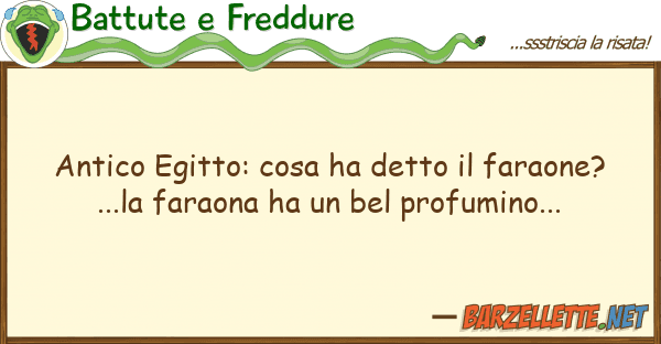 Battute e Freddure antico egitto: cosa ha detto faraone?