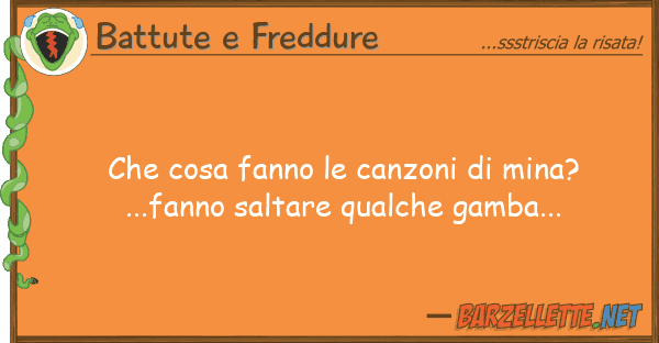 Battute e Freddure cosa fanno canzoni mina?...fan