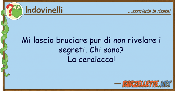 Indovinelli lascio bruciare pur rivelare