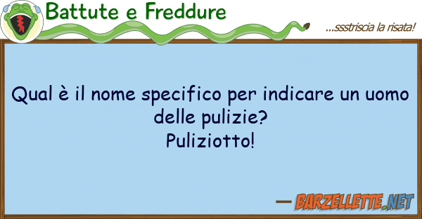 Battute e Freddure qual è nome specifico indicare u