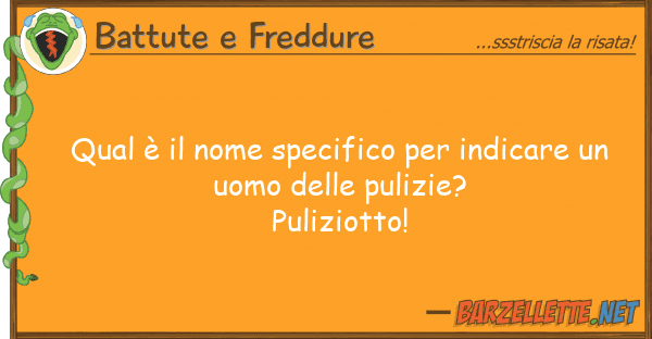 Battute e Freddure qual è nome specifico indicare u