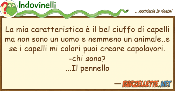 Indovinelli caratteristica è bel ciuffo d