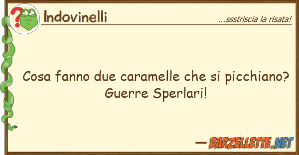 Indovinelli cosa fanno due caramelle picchian