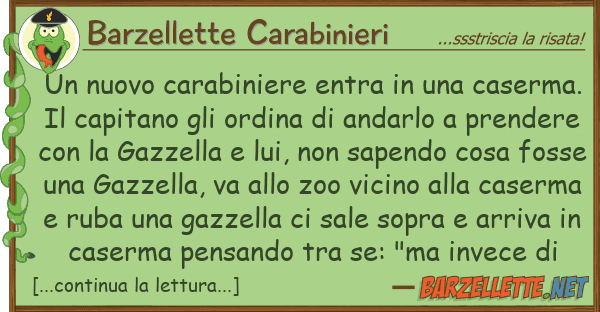 Barzellette Carabinieri nuovo carabiniere entra caserm