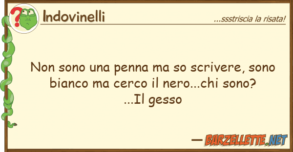 Indovinelli sono penna so scrivere, sono