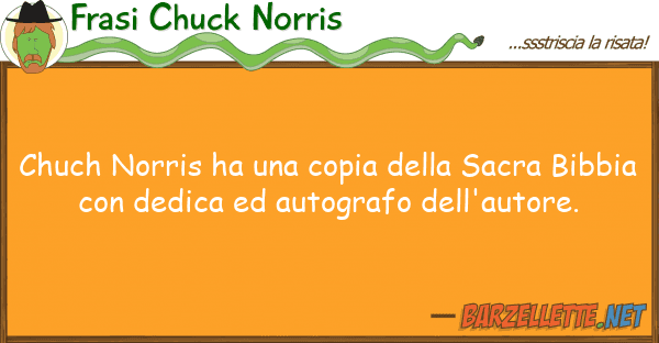 Frasi Chuck Norris chuch norris ha copia sacra bi