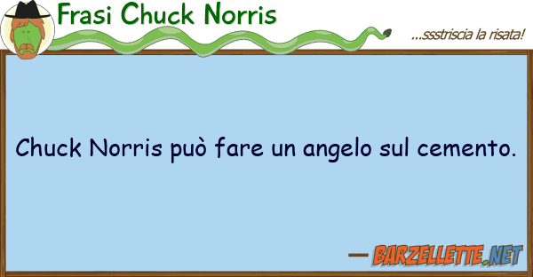 Frasi Chuck Norris chuck norris può fare angelo cem