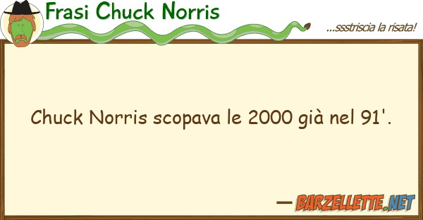 Frasi Chuck Norris chuck norris scopava 2000 già 91