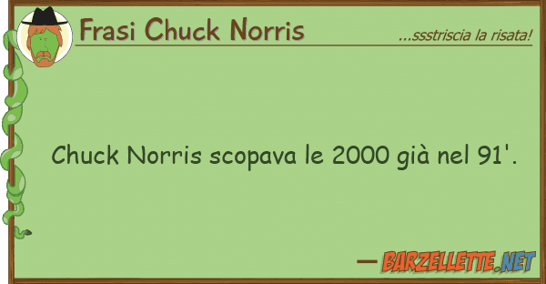 Frasi Chuck Norris chuck norris scopava 2000 già 91