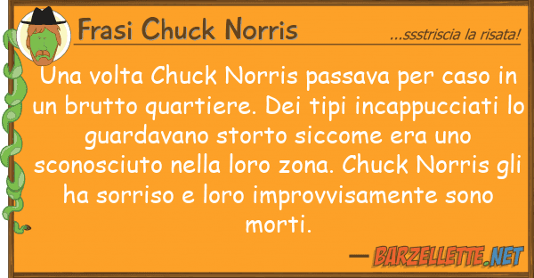 Frasi Chuck Norris volta chuck norris passava caso
