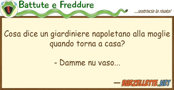 Battute e Freddure cosa dice giardiniere napoletano