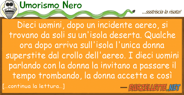 Umorismo Nero dieci uomini, dopo incidente aereo, s