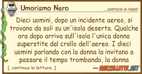 Umorismo Nero dieci uomini, dopo incidente aereo, s