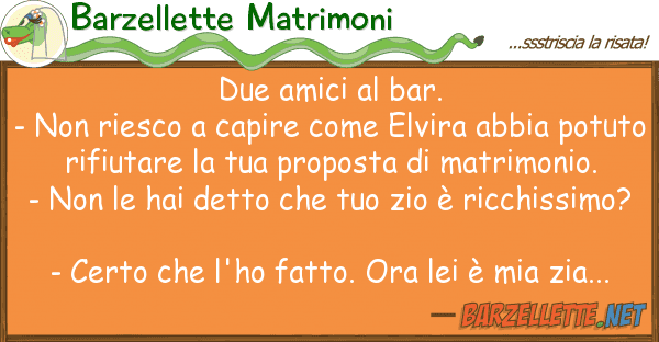 Barzellette Matrimoni due amici bar. - riesco capir