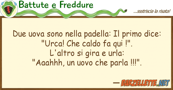 Battute e Freddure due uova sono padella: primo