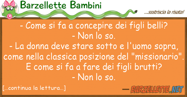 Barzellette Bambini - fa concepire figli belli