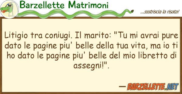 Barzellette Matrimoni litigio coniugi. marito: "tu