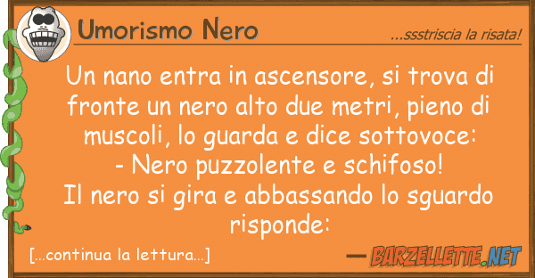 Umorismo Nero nano entra ascensore, trova