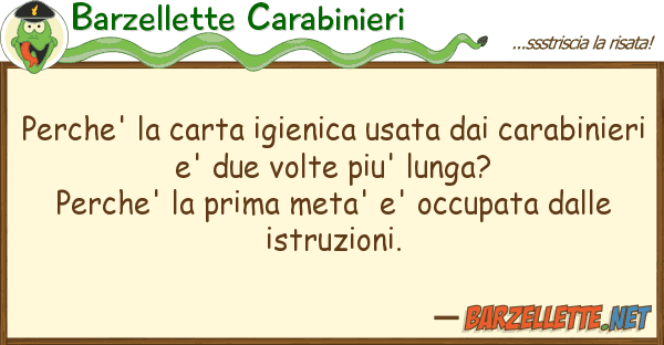 Barzellette Carabinieri perche' carta igienica usata cara