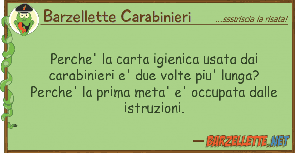 Barzellette Carabinieri perche' carta igienica usata cara