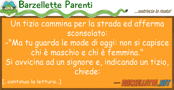 Barzellette Parenti tizio cammina strada afferm
