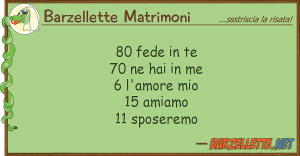 Barzellette Matrimoni 80 fede te 70 hai me 6 l'am