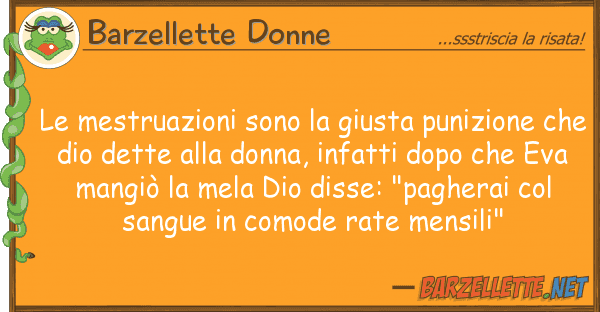 Barzellette Donne mestruazioni sono giusta punizione