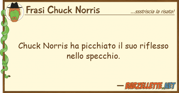 Frasi Chuck Norris chuck norris ha picchiato rifless
