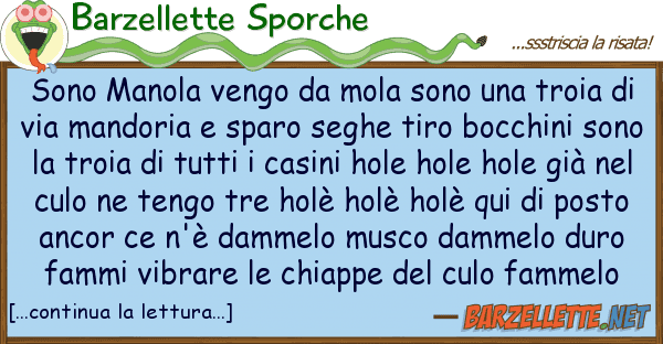 Barzellette Sporche sono manola vengo mola sono troia